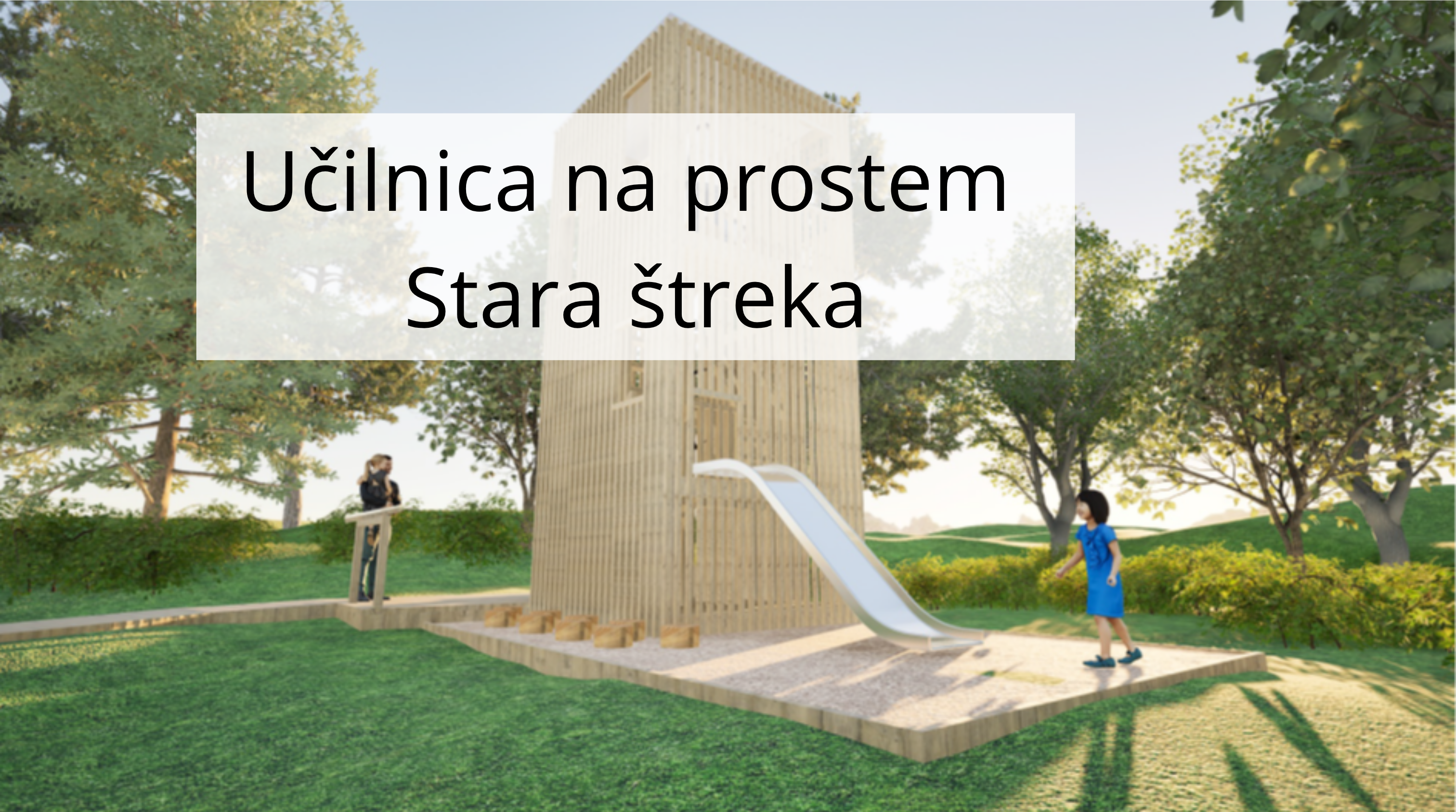Otvoritev učilnice na prostem Stara štreka